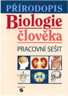 Přírodopis - Biologie člověka - pracovní sešit